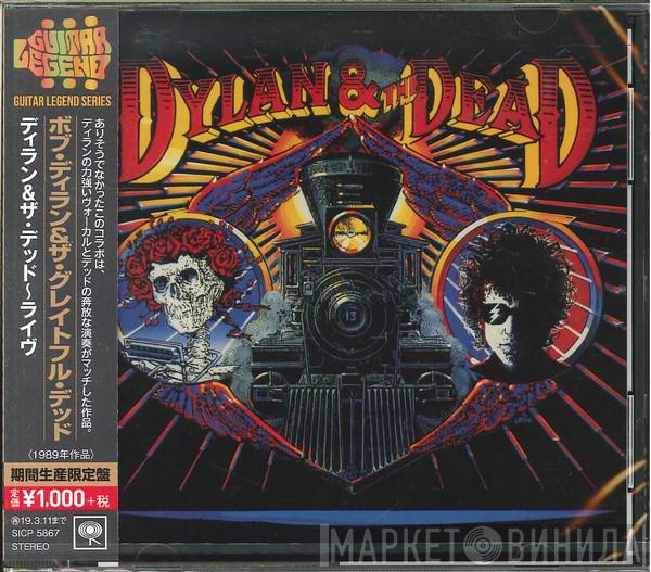 & Bob Dylan  The Grateful Dead  - Dylan & The Dead