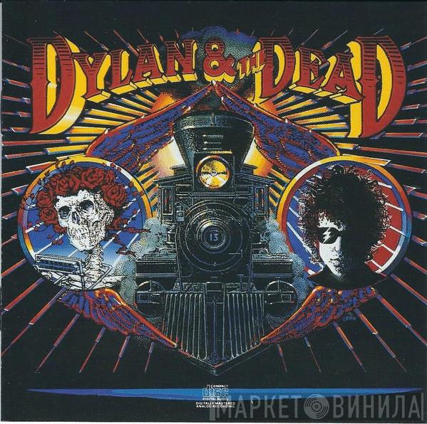 & Bob Dylan  The Grateful Dead  - Dylan & The Dead