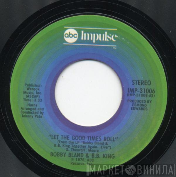 & Bobby Bland  B.B. King  - Let The Good Times Roll / Strange Things