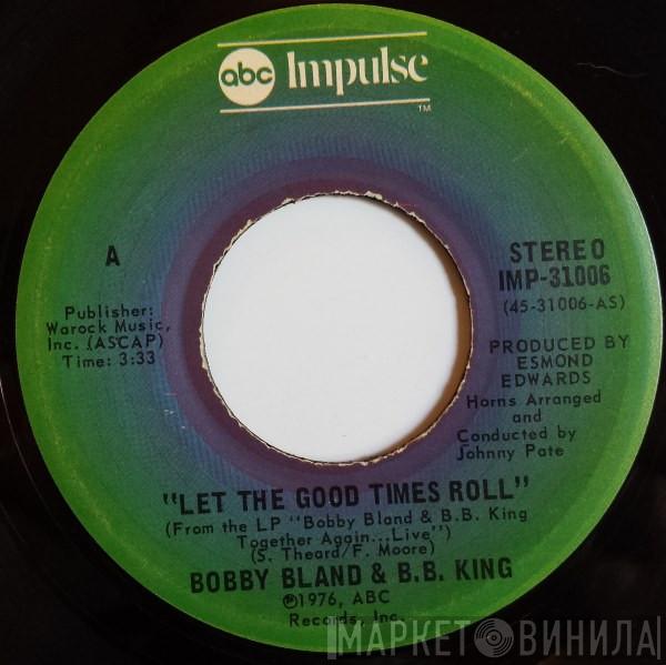 & Bobby Bland  B.B. King  - Let The Good Times Roll / Strange Things