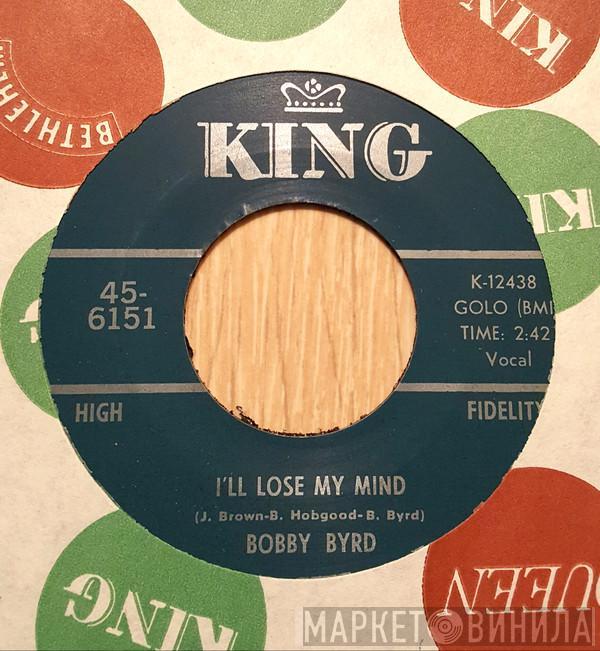 & Bobby Byrd  James Brown  - You've Got To Change Your Mind / I'll Lose My Mind