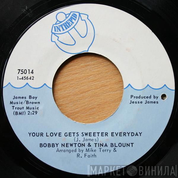 & Bobby Newton  Tina Blount  - Your Love Gets Sweeter Everyday