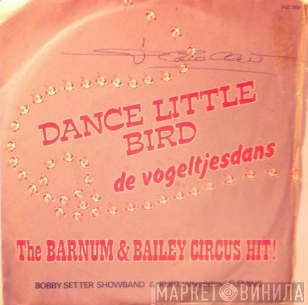 & Bobby Setter Band  Kurt Fleming  - Dance Little Bird