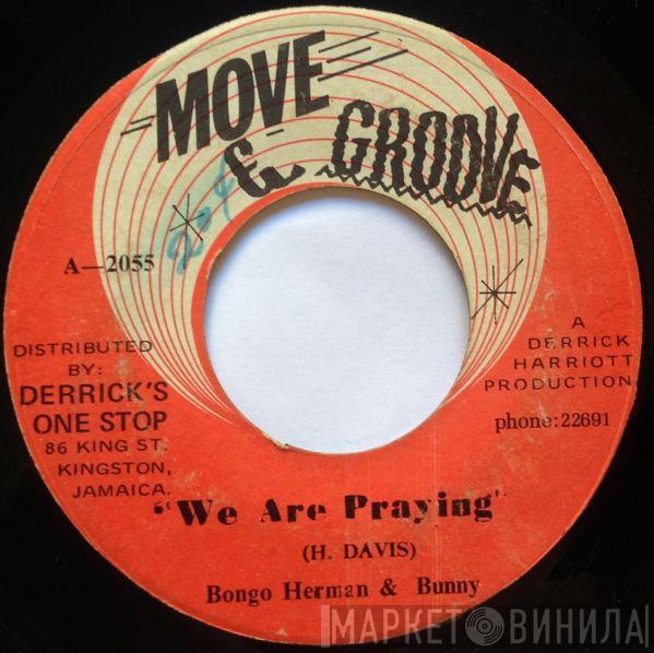 & Bongo Herman / Bingy Bunny  The Crystalites  - We Are Praying
