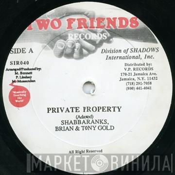 & Brian & Tony Gold  Shabba Ranks  - Private Property