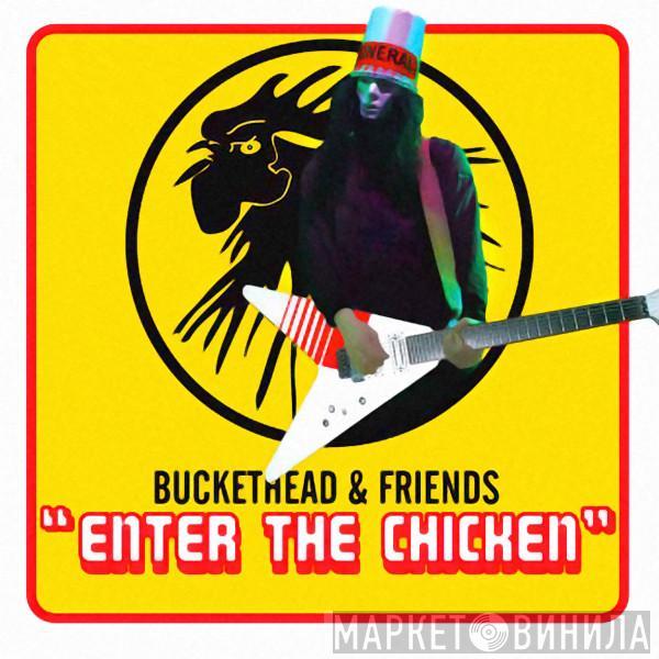 & Buckethead  - Enter The Chicken