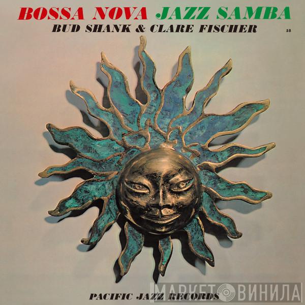 & Bud Shank  Clare Fischer  - Bossa Nova Jazz Samba