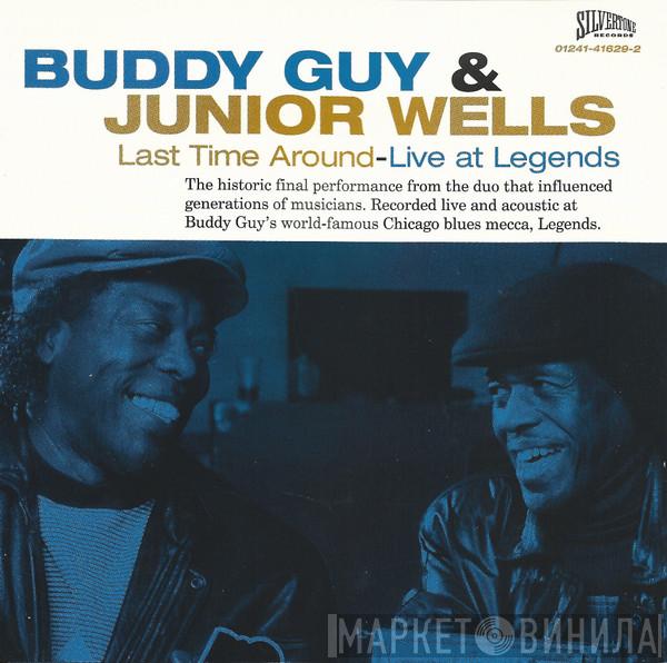 & Buddy Guy  Junior Wells  - Last Time Around - Live At Legends