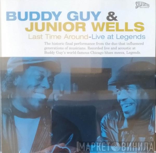 & Buddy Guy  Junior Wells  - Last Time Around - Live At Legends