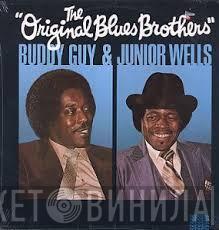 & Buddy Guy  Junior Wells  - The Original Blues Brothers