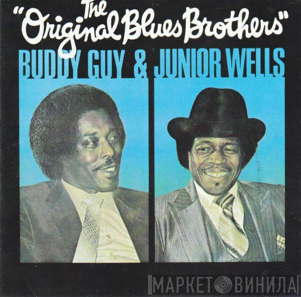 & Buddy Guy  Junior Wells  - The Original Blues Brothers