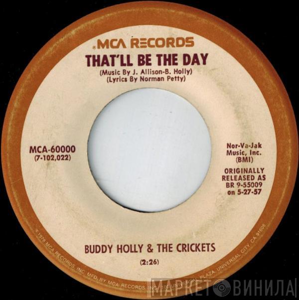& Buddy Holly  The Crickets   - That'll Be The Day / I'm Lookin' For Someone To Love