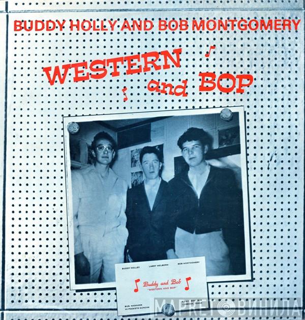 & Buddy Holly  Bob Montgomery  - Western And Bop