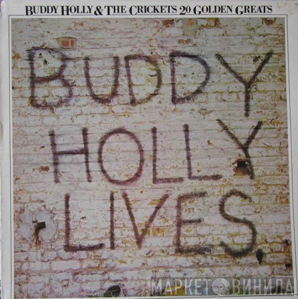 & Buddy Holly  The Crickets   - 20 Golden Greats