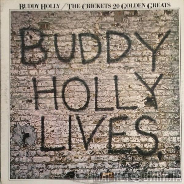 & Buddy Holly  The Crickets   - 20 Golden Greats
