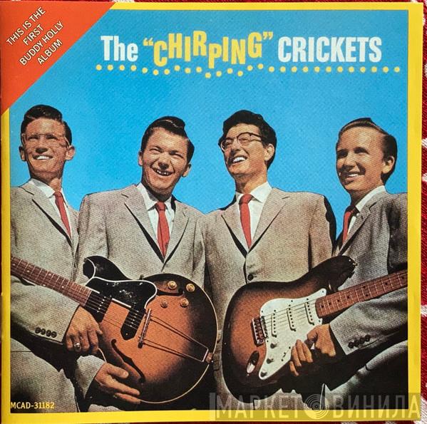 & Buddy Holly  The Crickets   - The "Chirping" Crickets