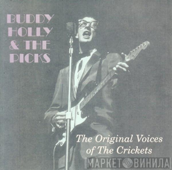& Buddy Holly  The Picks  - The Original Voices Of The Crickets