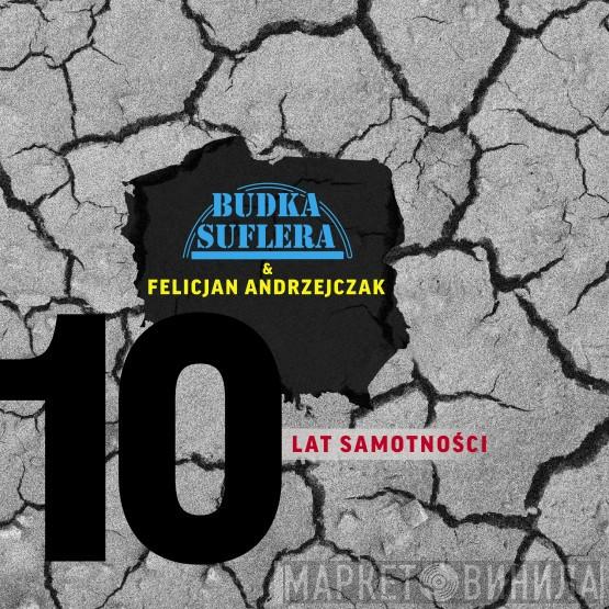 & Budka Suflera  Felicjan Andrzejczak  - 10 Lat Samotności