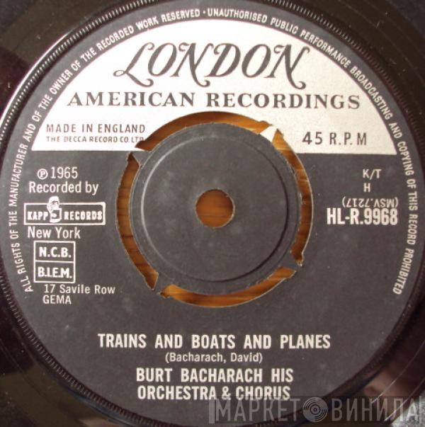 & Burt Bacharach & His Orchestra  The Burt Bacharach Singers  - Trains And Boats And Planes