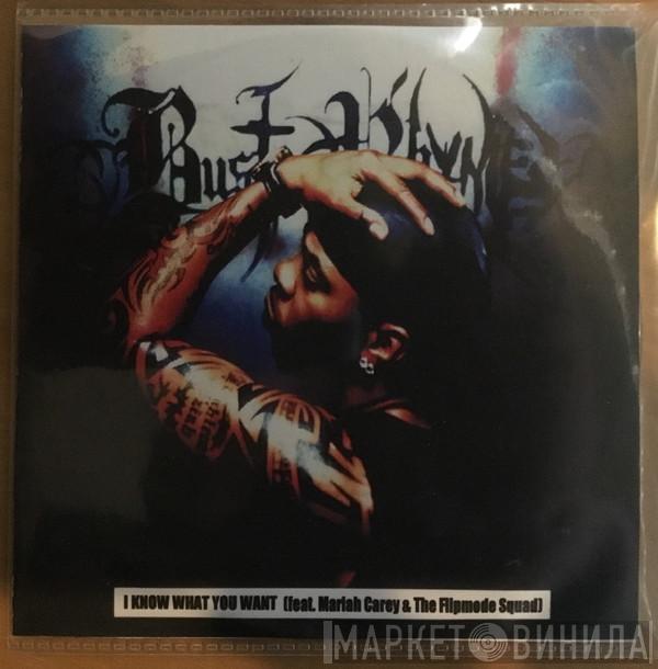 & Busta Rhymes feat. Mariah Carey  Flipmode Squad  - I Know What You Want