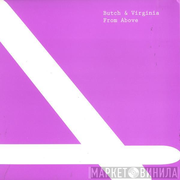 & Butch  Virginia   - From Above