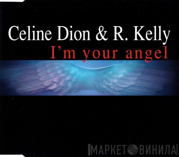 & Céline Dion  R. Kelly  - I'm Your Angel