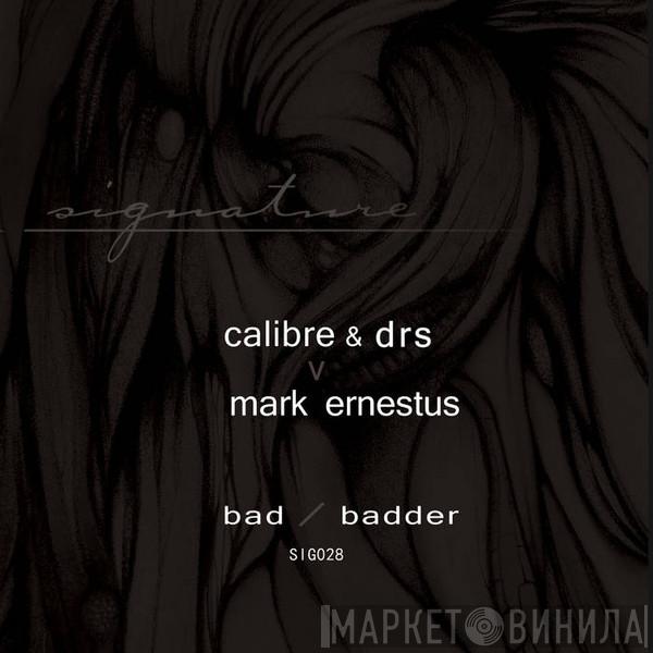 & Calibre v DRS  Mark Ernestus  - Bad / Badder
