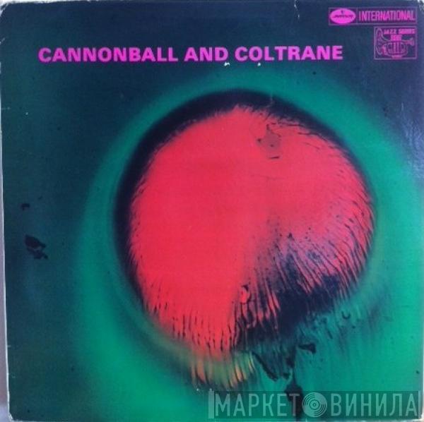 & Cannonball Adderley  John Coltrane  - Cannonball And Coltrane