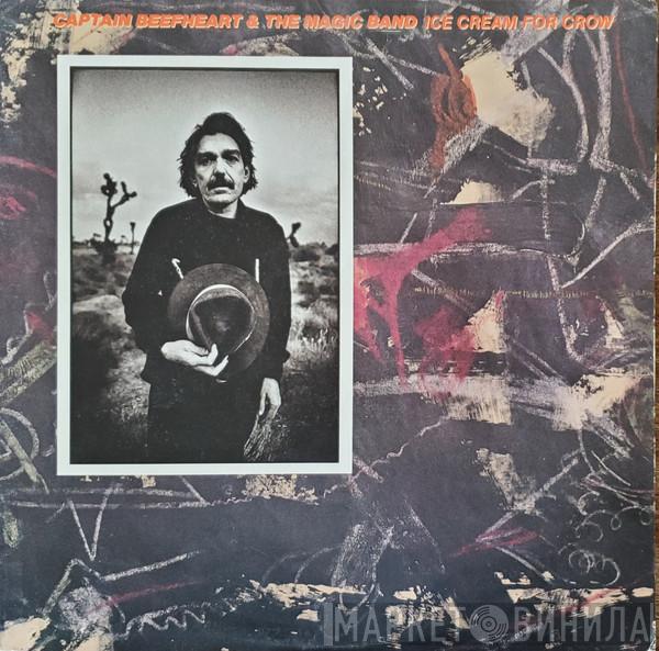 & Captain Beefheart  The Magic Band  - Ice Cream For Crow