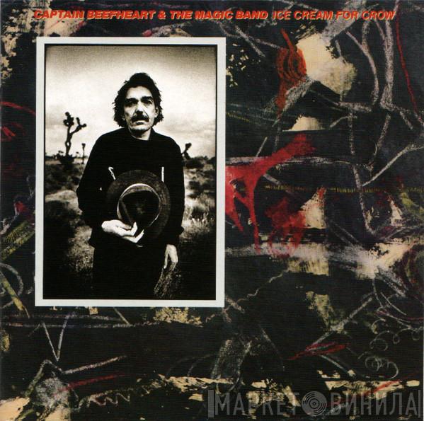 & Captain Beefheart  The Magic Band  - Ice Cream For Crow