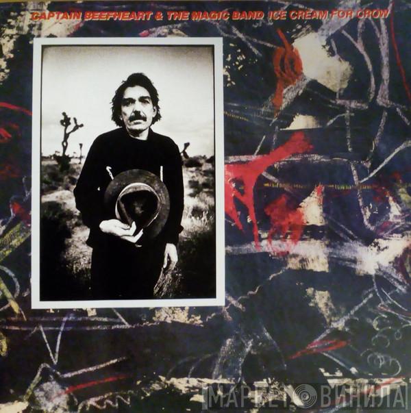 & Captain Beefheart  The Magic Band  - Ice Cream For Crow