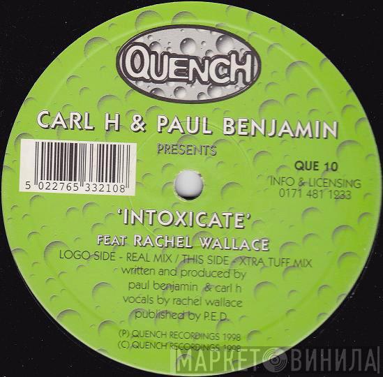 & Carl H Feat Paul Benjamin  Rachel Wallace  - Intoxicate