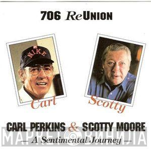 & Carl Perkins  Scotty Moore  - 706 Reunion - A Sentimental Journey