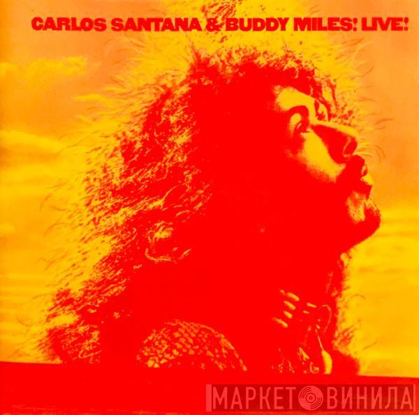 & Carlos Santana  Buddy Miles  - Carlos Santana & Buddy Miles! Live!