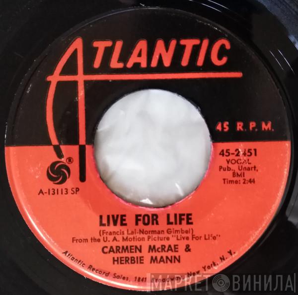 & Carmen McRae  Herbie Mann  - Live For Life / Cottage For Sale