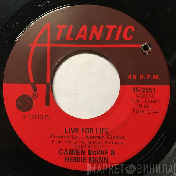 & Carmen McRae  Herbie Mann  - Live For Life / Cottage For Sale