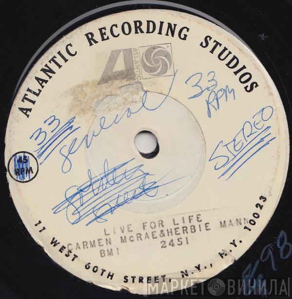 & Carmen McRae  Herbie Mann  - Live For Life / Cottage For Sale
