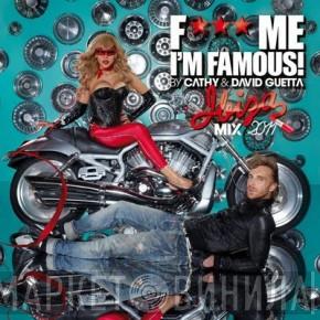 & Cathy Guetta  David Guetta  - F*** Me I'm Famous Ibiza Mix 2011