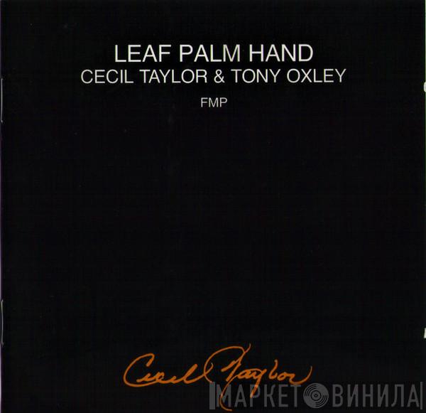 & Cecil Taylor  Tony Oxley  - Leaf Palm Hand