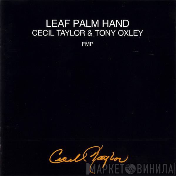 & Cecil Taylor  Tony Oxley  - Leaf Palm Hand