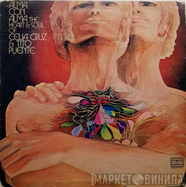 & Celia Cruz  Tito Puente  - Alma Con Alma (The Heart & Soul Of Celia Cruz & Tito Puente)