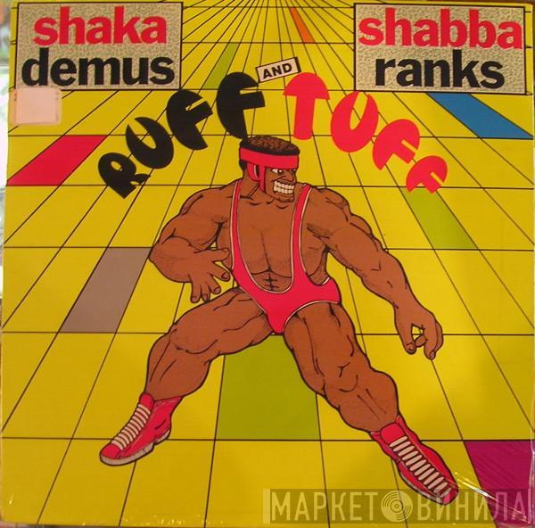 & Chaka Demus  Shabba Ranks  - Ruff And Tuff