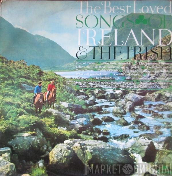 & Charles Kennedy , Patricia McCarry , Maria Korchinska  Tralee Ensemble  - The Best Loved Songs Of Ireland And The Irish