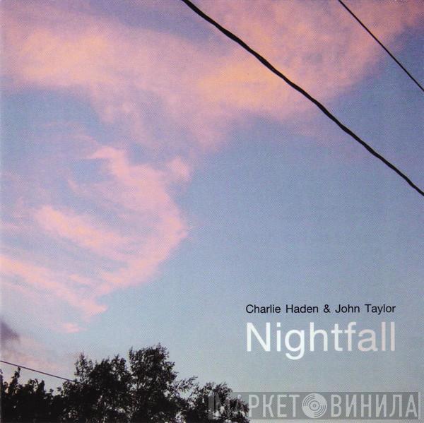 & Charlie Haden  John Taylor   - Nightfall