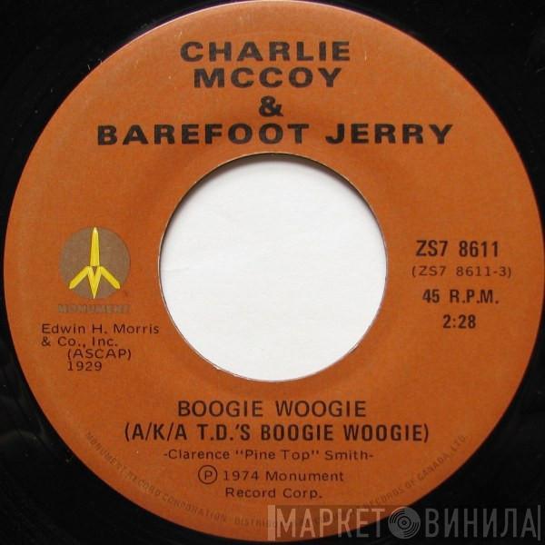 & Charlie McCoy / Barefoot Jerry  Charlie McCoy  - Boogie Woogie (A/K/A T.D.'s Boogie Woogie) / Keep On Harpin'