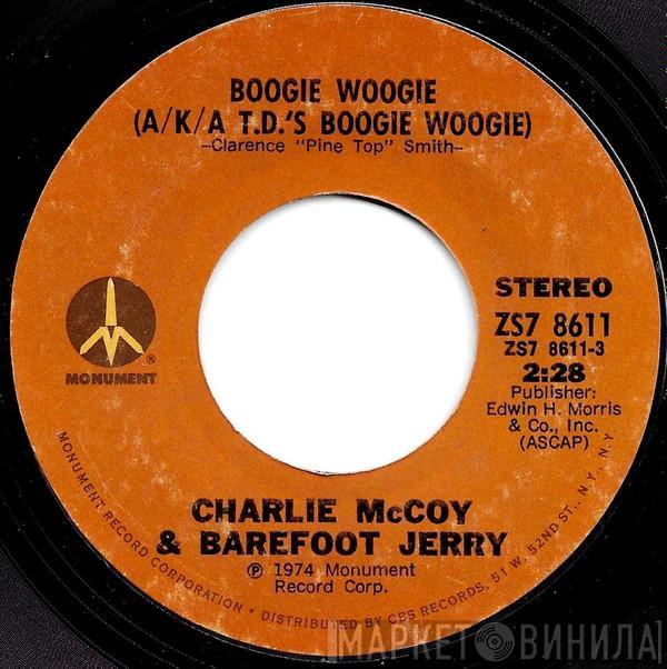 & Charlie McCoy / Barefoot Jerry  Charlie McCoy  - Boogie Woogie (A/K/A T.D.'s Boogie Woogie) / Keep On Harpin'