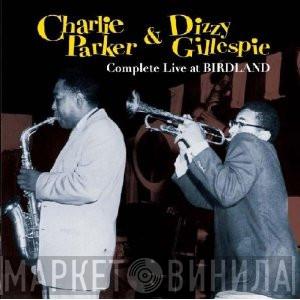 & Charlie Parker  Dizzy Gillespie  - Complete Live At Birdland