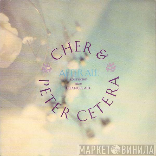 & Cher  Peter Cetera  - After All