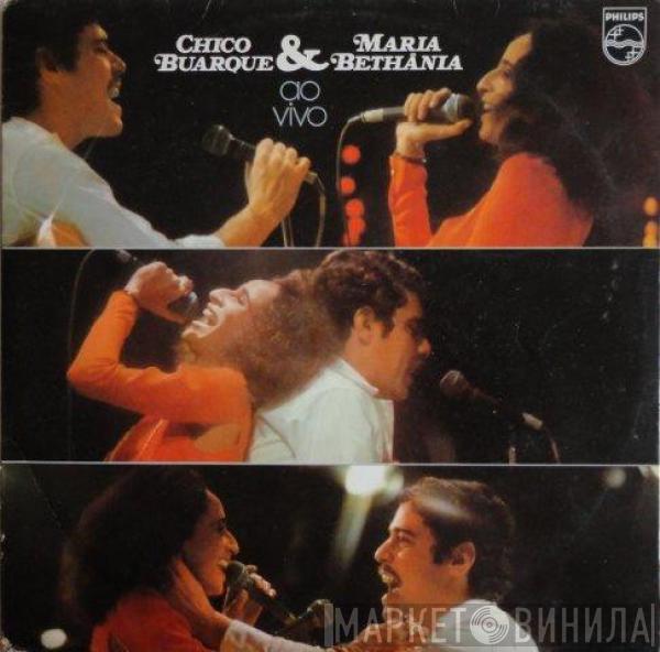 & Chico Buarque  Maria Bethânia  - Chico Buarque & Maria Bethânia Ao Vivo