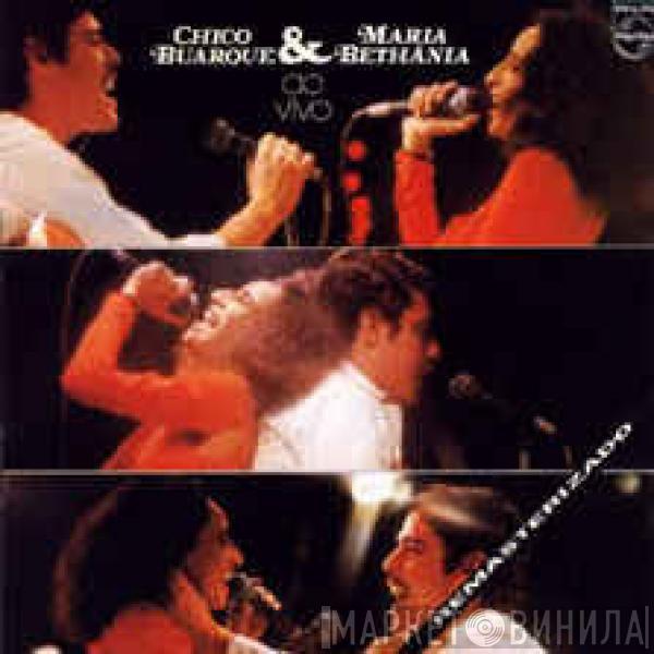 & Chico Buarque  Maria Bethânia  - Chico Buarque & Maria Bethânia Ao Vivo